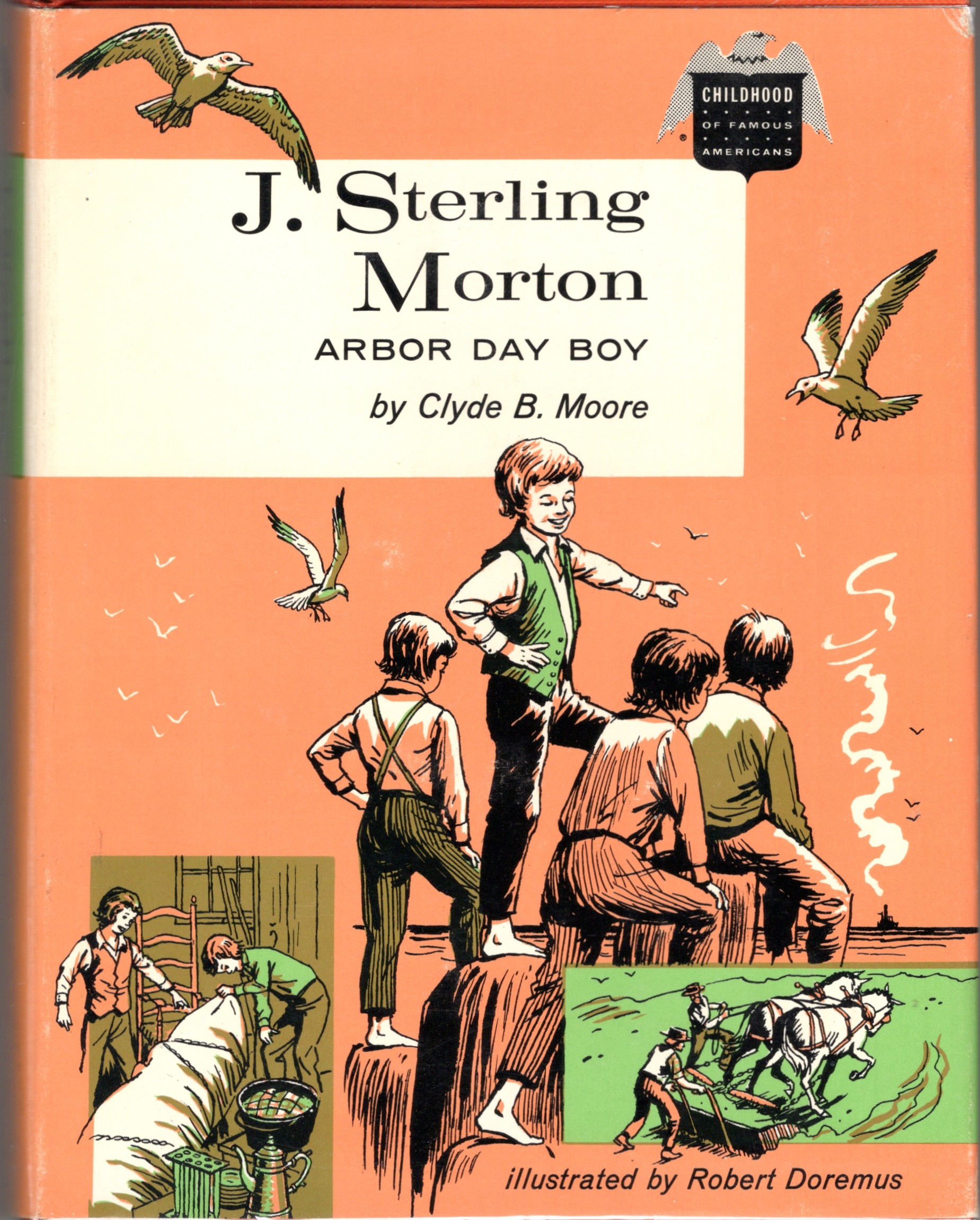 J. Sterling Morton [The Childhood of Famous Americans Series]