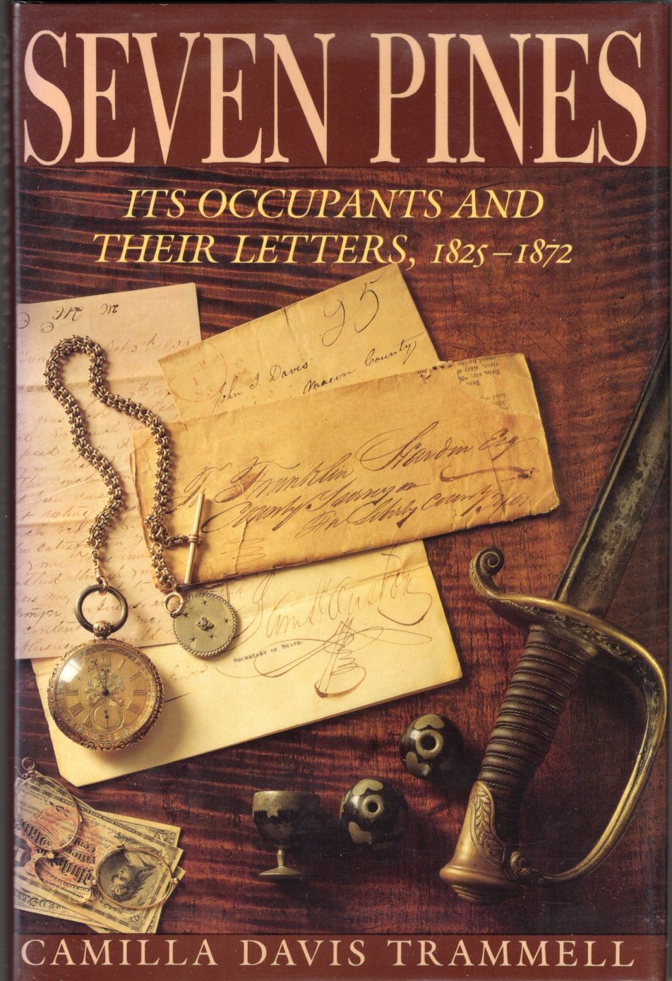 Image for Seven Pines: Its Occupants and their Letters, 1825-1872 Seven Pines: Its Occupants and their Letters, 1825-1872
