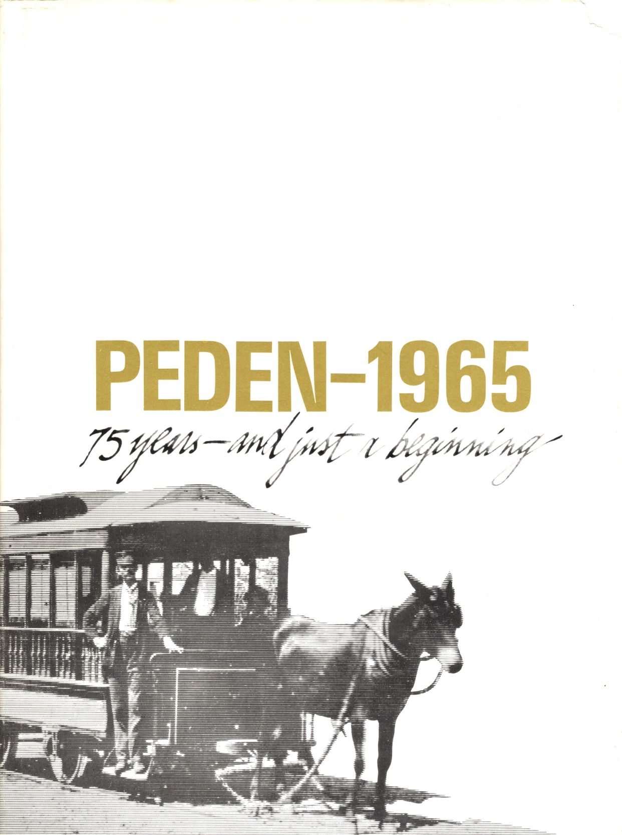 Image for Peden-1965: 75 Years-and just a beginning Peden-1965: 75 Years-and just a beginning