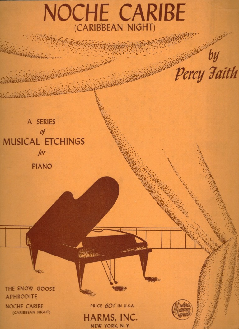 Noche Caribe (Caribbean Night): For Piano Solo [Percy Faith's earliest published composition]