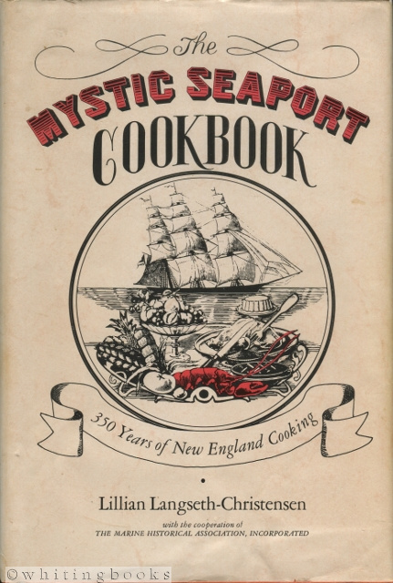 Image for The Mystic Seaport Cookbook: 350 Years of New England Cooking