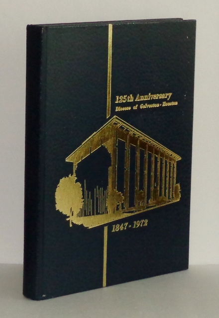 Image for 125th Anniversary Diocese of Galveston-Houston 1847-1972 : Changing Times