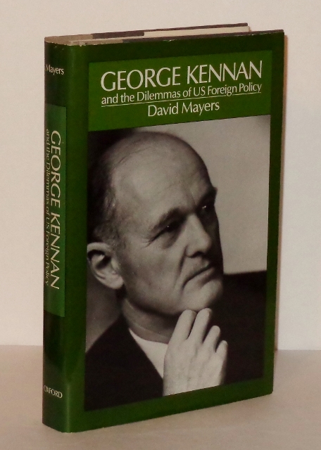 Image for George Kennan and the Dilemmas of U. S. Foreign Policy