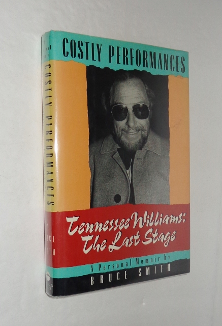 Image for Costly Performances - Tennessee Williams : The Last Stage