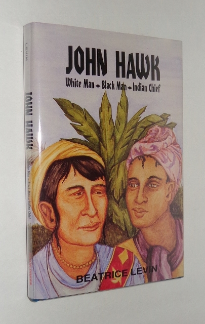 Image for John Hawk: White Man, Black Man, Indian Chief
