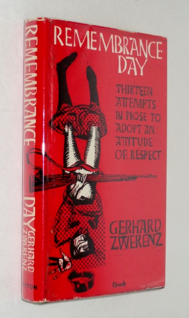 Image for Remembrance Day: Thirteen Attempts in Prose to Adopt an Attitude of Respect