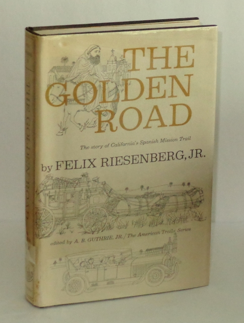 The Golden Road: The Story of California's Spanish Mission Trail Image for The Golden Road: The Story of California's Spanish Mission Trail