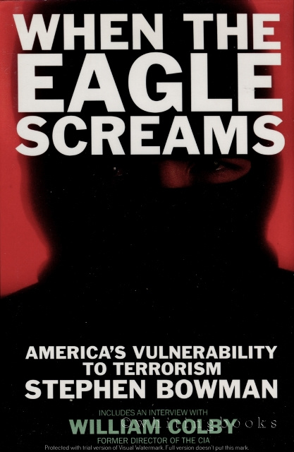 Image for When the Eagle Screams: America's Vulnerability to Terrorism