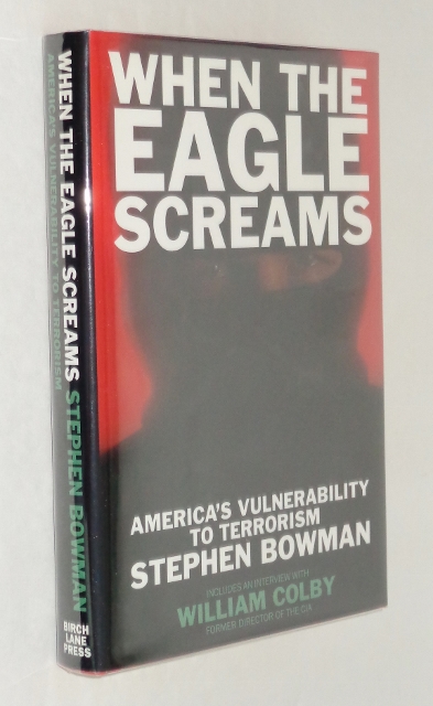 Image for When the Eagle Screams: America's Vulnerability to Terrorism