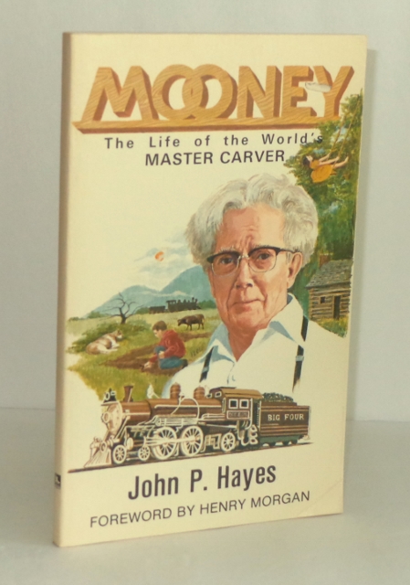 Image for Mooney: The Life of the World's Master Carver