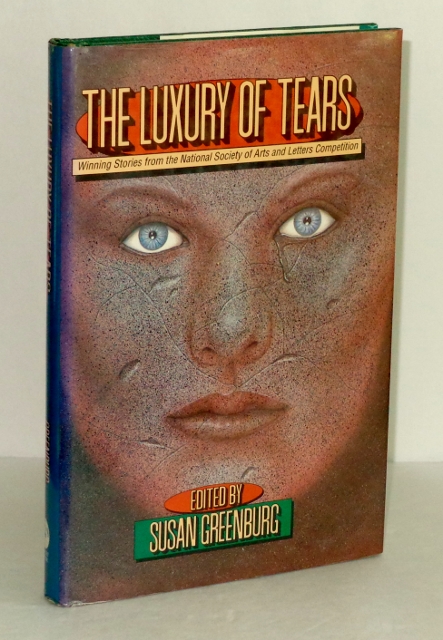 Image for The Luxury of Tears: Winning Stories from the National Society of Arts and Letters Competition