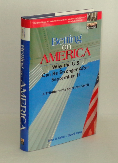 Image for Betting on America: Why the U.S. Can Be Stronger After September 11