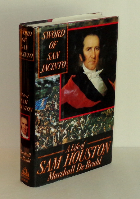 Image for Sword of San Jacinto: A Life of Sam Houston