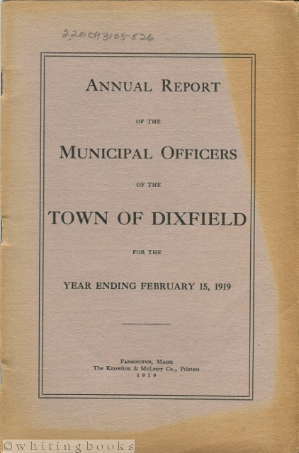 Image for Annual Report of the Municipal Officers of the Town of Dixfield [Maine] for the Year Ending February 15, 1919