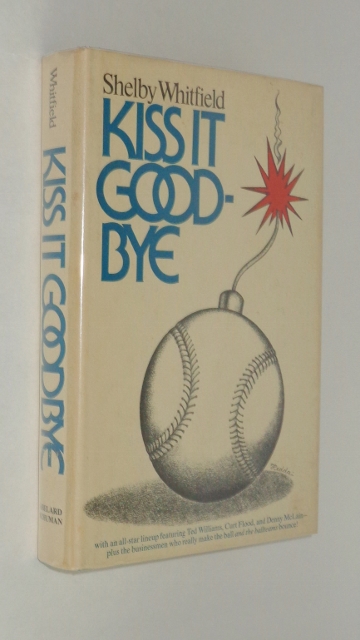 Image for Kiss It Goodbye (with an All-Star Lineup Featuring Ted Williams, Curt Flood, and Denny McLain)
