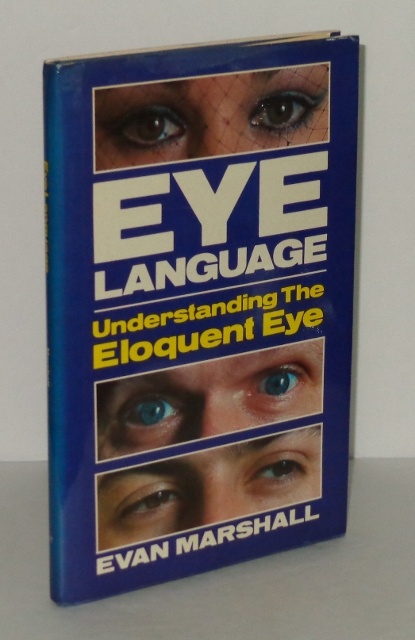 Image for Eye Language: Understanding the Eloquent Eye