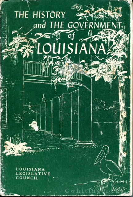 Image for The History and the Government of Louisiana (Research Study No. 17)