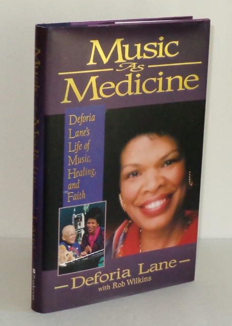 Image for Music As Medicine: Deforia Lane's Life of Music, Healing, and Faith