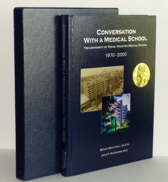 Image for Conversation with a Medical School: The University of Texas-Houston Medical School 1970-2000
