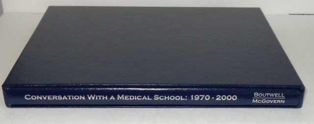 Image for Conversation with a Medical School: The University of Texas-Houston Medical School 1970-2000