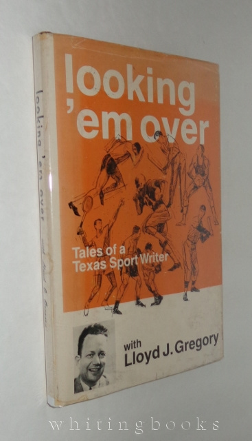 Image for Looking 'Em Over: Tales of a Texas Sport Writer
