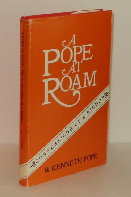 Image for A Pope at Roam: Confessions of a Bishop