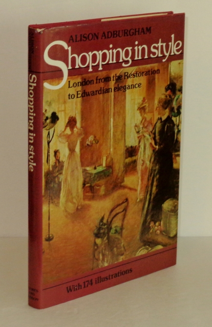 Image for Shopping in Style: London from the Restoration to Edwardian Elegance