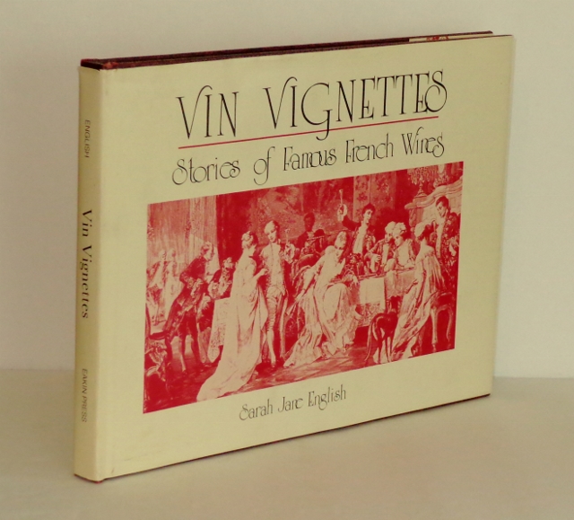 Vin Vignettes: Stories of Famous French Wines Image for Vin Vignettes: Stories of Famous French Wines