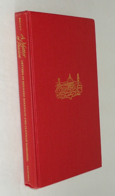 Image for A Matter of Passion: Letters of Bernard Berenson and Clotilde Marghieri