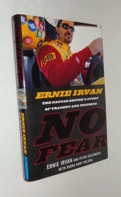Image for No Fear: Ernie Irvan The Nascar Driver's Story of Tragedy and Triumph