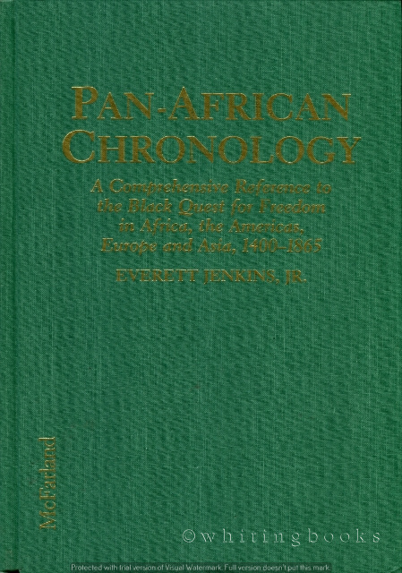 Image for Pan-African Chronology: A Comprehensive Reference to the Black Quest for Freedom in Africa, the Americas, Europe and Asia, 1400-1865