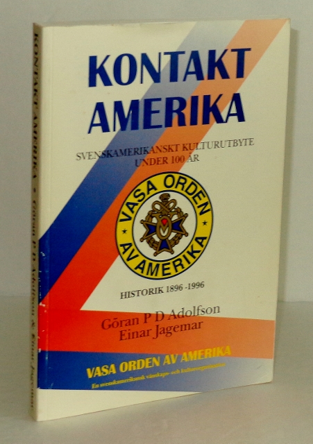 Image for Kontakt Amerika: Svenskamerikanskt Kulturutbyte under 100 ar Historik 1896-1996