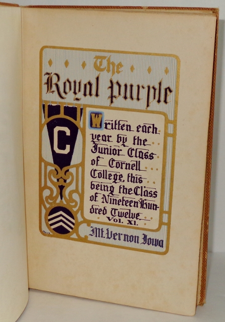 Royal Purple 1912, Vol. XI (Yearbook of Cornell College, Mt. Vernon, Iowa)