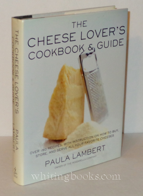 Image for The Cheese Lover's Cookbook and Guide