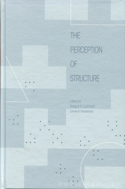 Image for The Perception of Structure: Essays in Honor of Wendell R. Garner