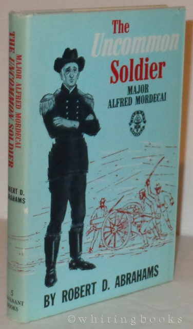 Image for The Uncommon Soldier: Major Alfred Mordecai