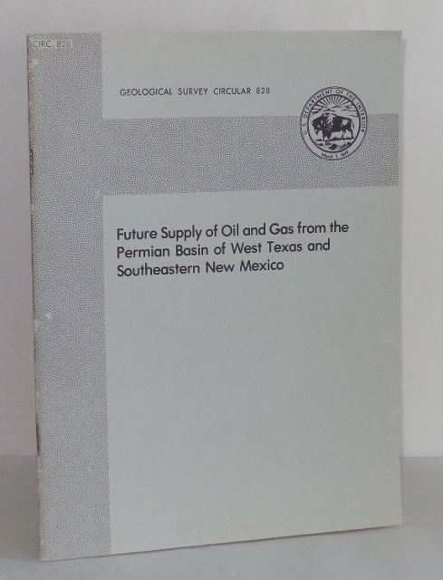 Image for Future Supply of Oil and Gas from the Permian Basin of West Texas and Southeastern New Mexico, Geological Survey Circular 828