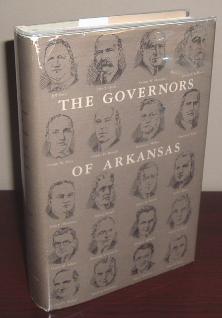 Image for The Governors of Arkansas: Essays in Political Biography