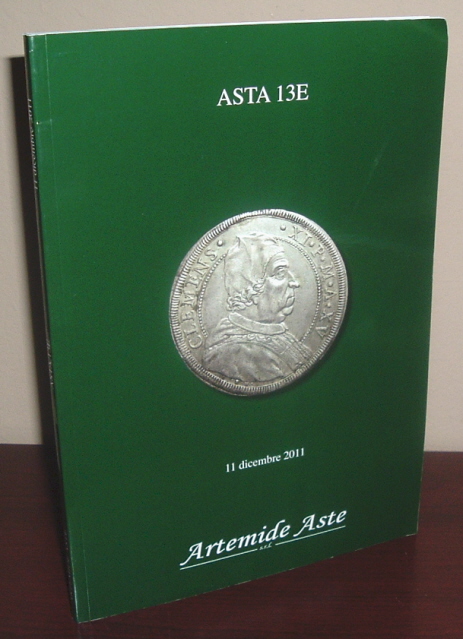Image for Artemide Aste Coin Auction Catalogue: Asta 13E 11 Dicembre 2011