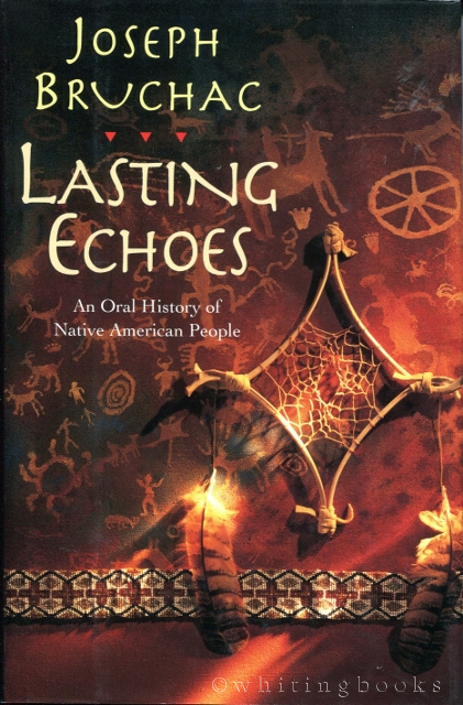 Image for Lasting Echoes: An Oral History of Native American People