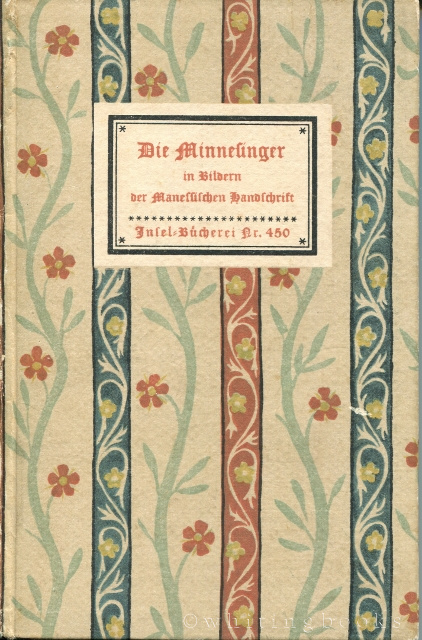 Image for Die Minnesinger in Bildern der Manessischen Handschrift mit Einem Geleitwort von Hans Naumann