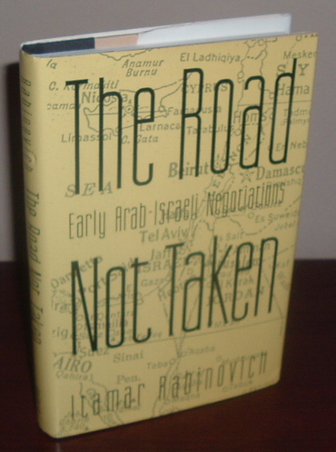 Image for The Road Not Taken: Early Arab-Israeli Negotiations