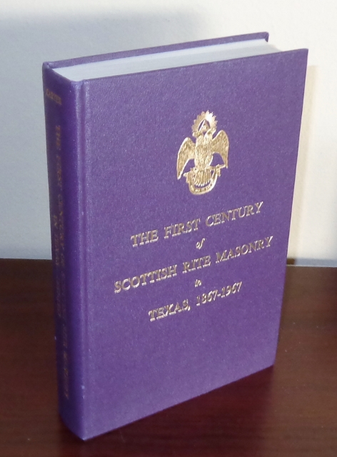 Image for The First Century of Scottish Rite Masonry in Texas 1867-1967