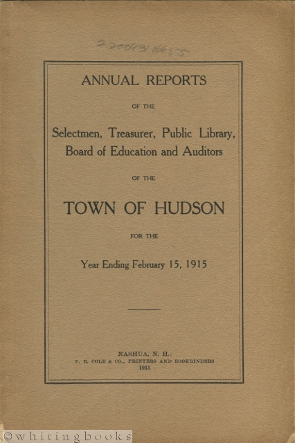 Image for Annual Reports of the Selectmen, Treasurer, Public Library, Board of Education and Auditors of the Town of Hudson (New Hampshire) for the Year Ending February 15, 1915