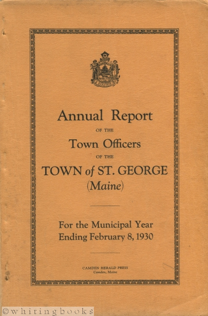 Image for Annual Report of the Town Officers of the Town of St. George Maine for the Municipal Year Ending February 8, 1930