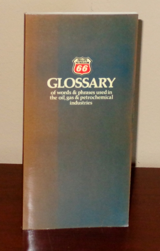 Image for Phillips 66 Glossary of Word & Phrases Used in the Oil, Gas & Petrochemical Industries