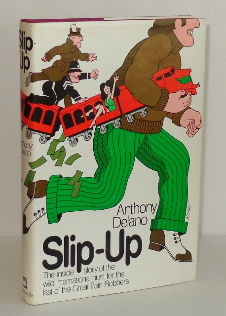 Image for Slip-Up: Fleet Street, Scotland Yard, and the Great Train Robbery