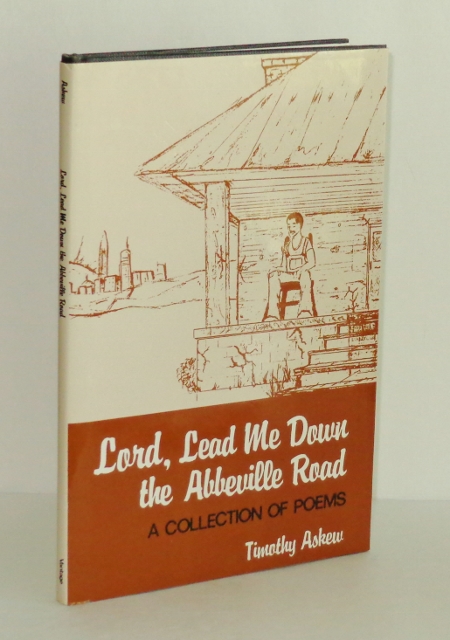 Image for Lord, Lead Me Down the Abbeville Road: A Collection of Poems