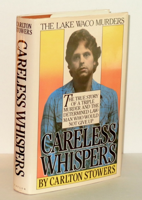 Image for Careless Whispers: The Lake Waco Murders