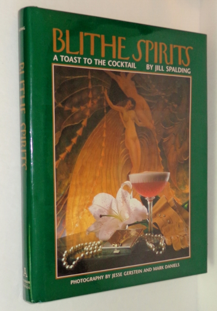 Image for Blithe Spirits: A Toast to the Cocktail